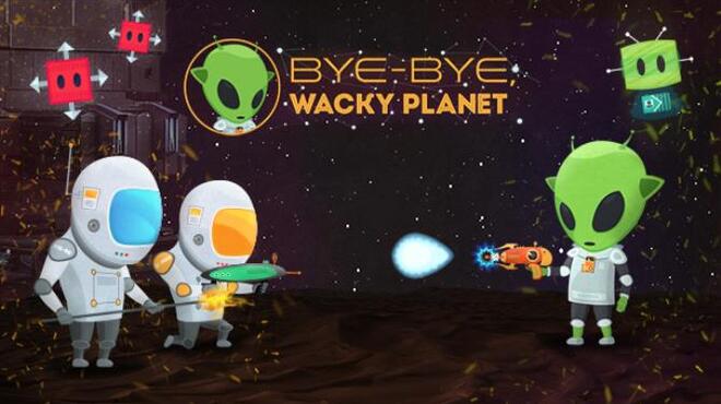 [PC]Bye-Bye, Wacky Planet -磁链下载-Zero-零之资源仓库