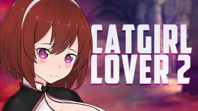 [PC]CATGIRL LOVER 2 -磁链下载-Zero-零之资源仓库