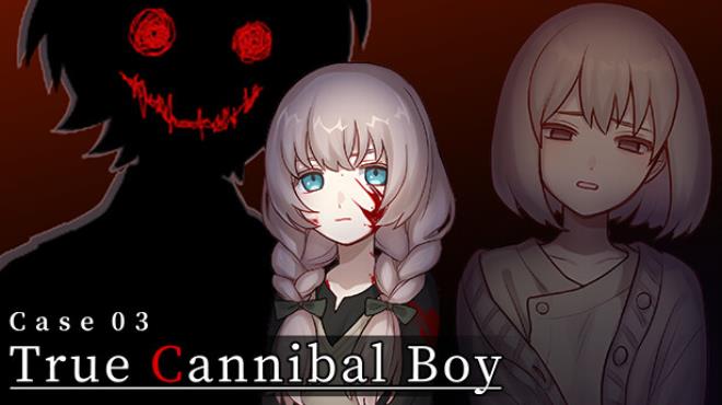 [PC]Case 03: True Cannibal Boy -磁链下载-Zero