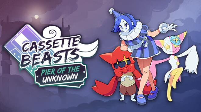 [PC]Cassette Beasts Pier of the Unknown -磁链下载-Zero