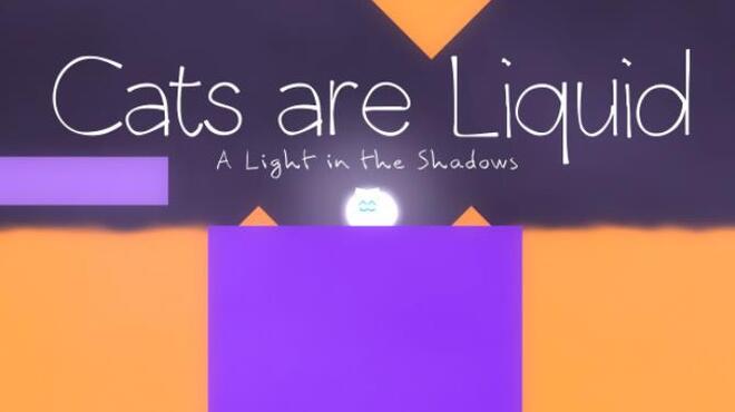[PC]Cats are Liquid – A Light in the Shadows -磁链下载-Zero