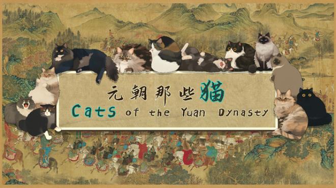 [PC]Cats of the Yuan Dynasty -磁链下载-Zero-零之资源仓库