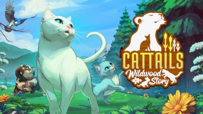 [PC]Cattails Wildwood Story -磁链下载-Zero