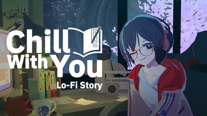 [PC]Chill with You : Lo-Fi Story -磁链下载-Zero