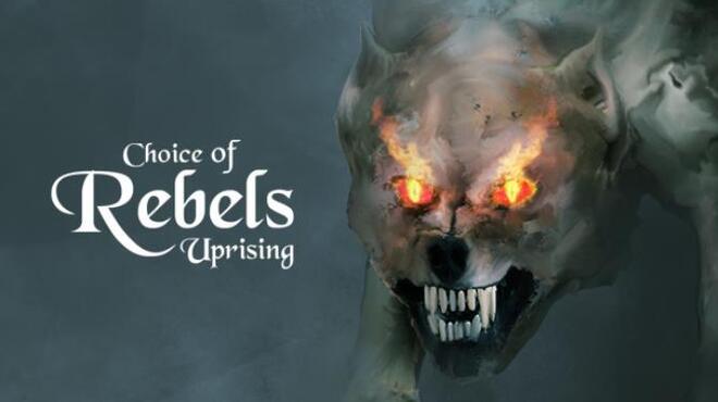 [PC]Choice of Rebels: Uprising -磁链下载-Zero-零之资源仓库