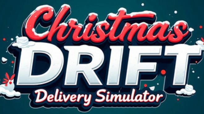 [PC]Christmas Drift – Delivery Simulator -磁链下载-Zero-零之资源仓库