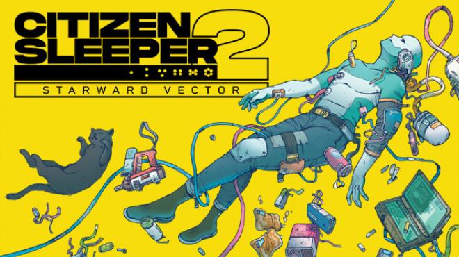 [PC]Citizen Sleeper 2: Starward Vector -磁链下载-Zero-零之资源仓库