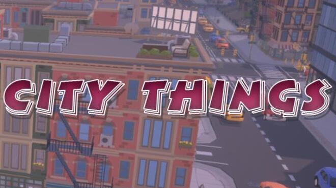 [PC]City Things -磁链下载-Zero-零之资源仓库