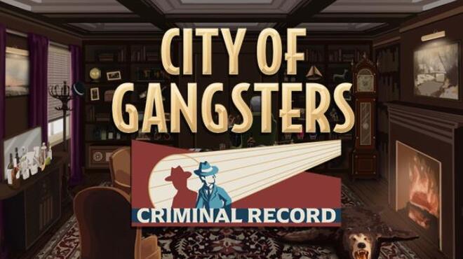 [PC]City of Gangsters Criminal Record -磁链下载-Zero-零之资源仓库