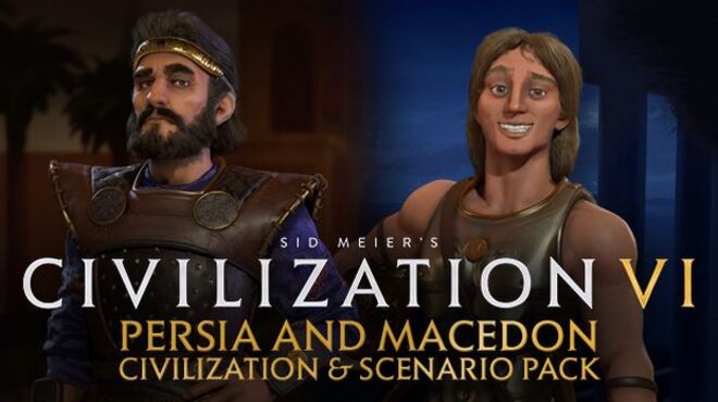 [PC]Civilization VI – Persia and Macedon Civilization and Scenario Pack -磁链下载-Zero