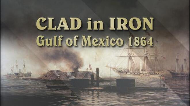 [PC]Clad in Iron: Gulf of Mexico 1864 -磁链下载-Zero