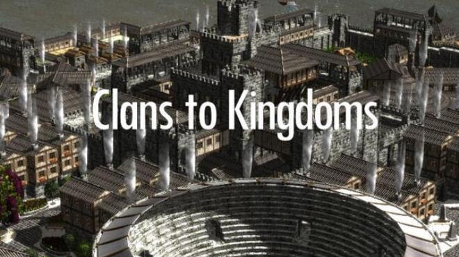 [PC]Clans To Kingdoms -磁链下载-Zero