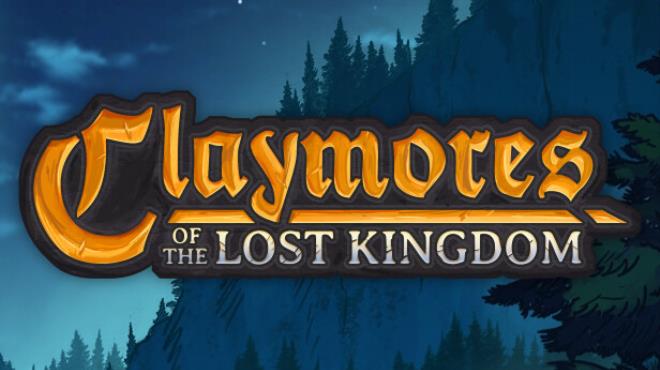 [PC]Claymores of the Lost Kingdom -磁链下载-Zero-零之资源仓库