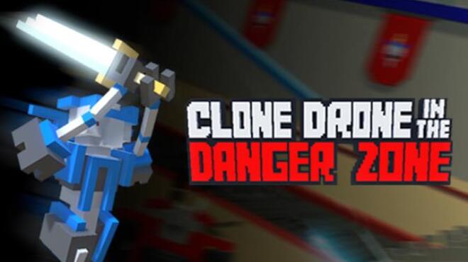 [PC]Clone Drone in the Danger Zone -磁链下载-Zero