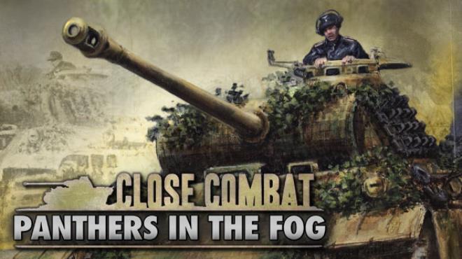 [PC]Close Combat – Panthers in the Fog -磁链下载-Zero-零之资源仓库