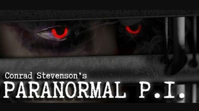 [PC]Conrad Stevensons Paranormal P I -磁链下载-Zero-零之资源仓库