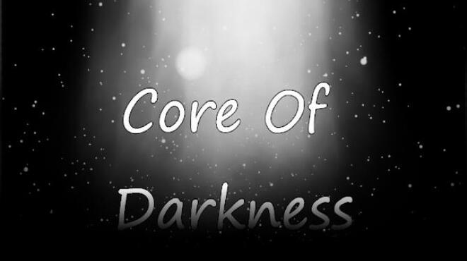 [PC]Core Of Darkness -磁链下载-Zero-零之资源仓库