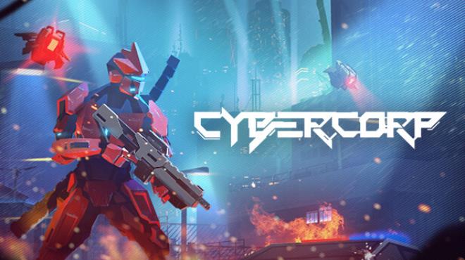 [PC]CyberCorp -磁链下载-Zero-零之资源仓库