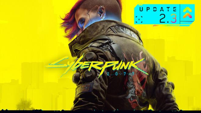 [PC]Cyberpunk 2077 Update v2.3 -磁链下载-Zero