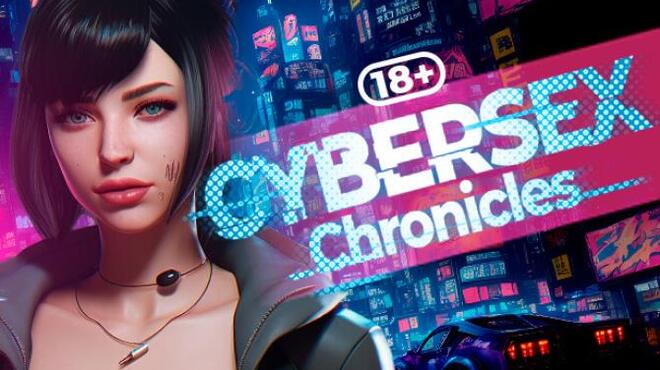 [PC]Cybersex Chronicles [18+] -磁链下载-Zero