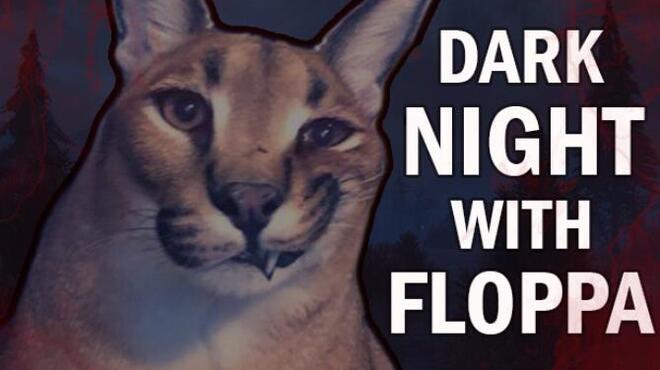 [PC]DARK NIGHT WITH FLOPPA -磁链下载 - Zero-零之资源仓库-Zero-零之资源仓库