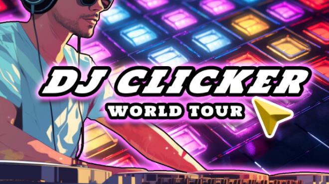 [PC]DJ Clicker World Tour -磁链下载-Zero-零之资源仓库