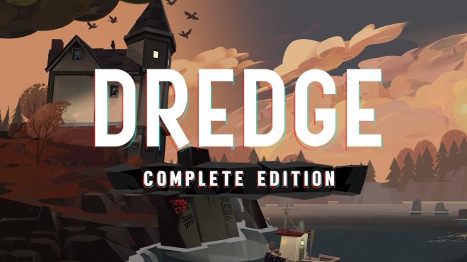 [PC]DREDGE Complete Edition v1 5 3 -磁链下载-Zero