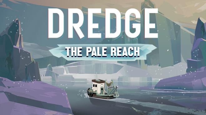[PC]DREDGE The Pale Reach -磁链下载-Zero-零之资源仓库