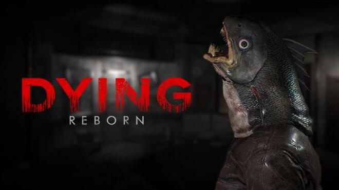 [PC]DYING: Reborn -磁链下载-Zero