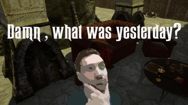 [PC]Damn what was yesterday -磁链下载-Zero