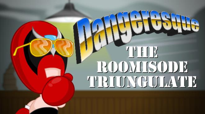 [PC]Dangeresque: The Roomisode Triungulate -磁链下载-Zero-零之资源仓库