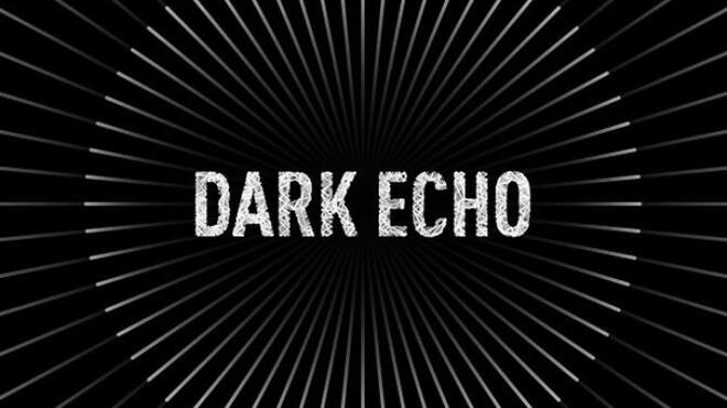 [PC]Dark Echo -磁链下载-Zero-零之资源仓库