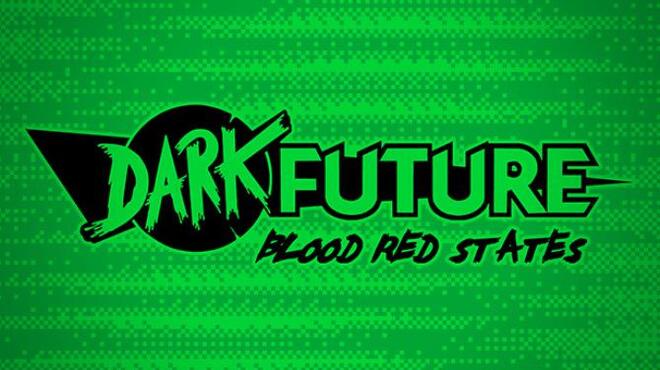 [PC]Dark Future Blood Red States PROPER -磁链下载-Zero-零之资源仓库