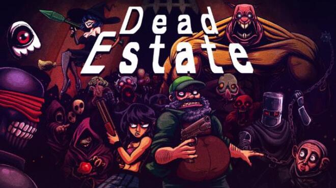 [PC]Dead Estate -磁链下载-Zero-零之资源仓库