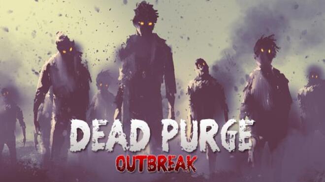 [PC]Dead Purge: Outbreak -磁链下载-Zero
