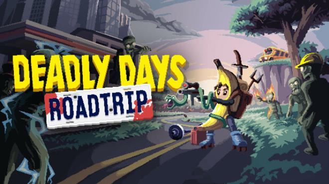 [PC]Deadly Days: Roadtrip -磁链下载-Zero-零之资源仓库