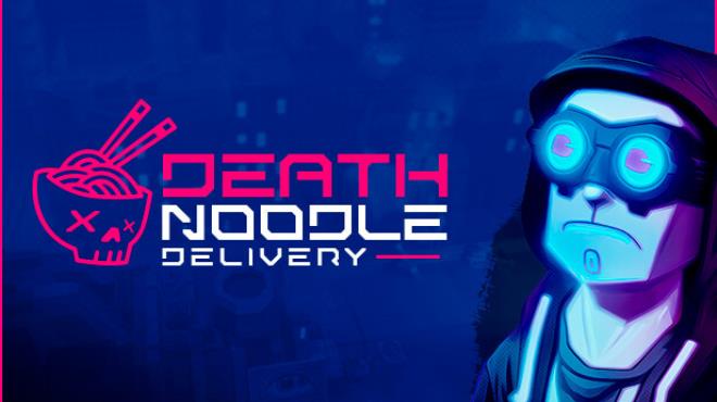[PC]Death Noodle Delivery -磁链下载-Zero-零之资源仓库