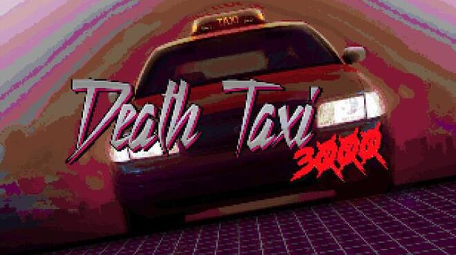 [PC]Death Taxi 3000 -磁链下载 - Zero-零之资源仓库-Zero-零之资源仓库