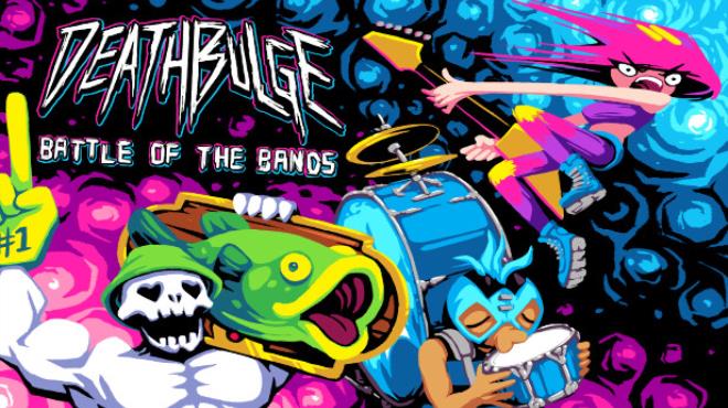 [PC]Deathbulge: Battle of the Bands -磁链下载-Zero-零之资源仓库