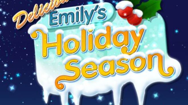 [PC]Delicious: Emily’s Holiday Season -磁链下载-Zero-零之资源仓库