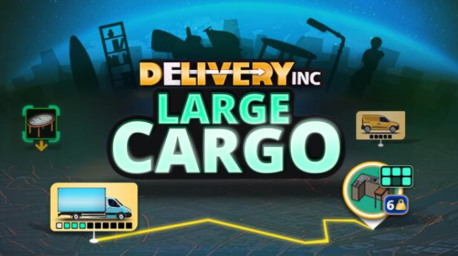 [PC]Delivery INC Large Cargo -磁链下载-Zero