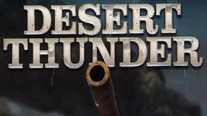 [PC]Desert Thunder -磁链下载 - Zero-零之资源仓库-Zero-零之资源仓库