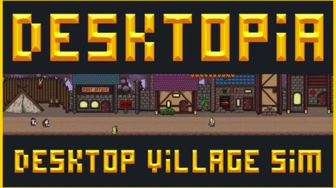 [PC]Desktopia: A Desktop Village Simulator -磁链下载-Zero-零之资源仓库