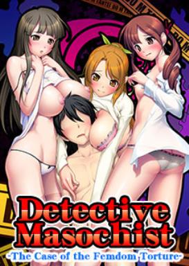 [PC]Detective Masochist -The Case of the Femdom Torture- -磁链下载-Zero-零之资源仓库