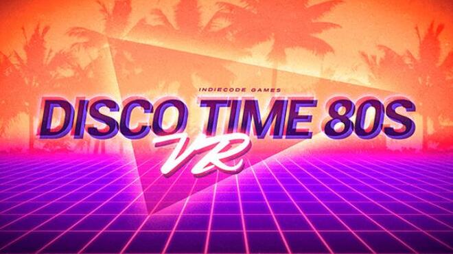 [PC]Disco Time 80s VR -磁链下载-Zero-零之资源仓库