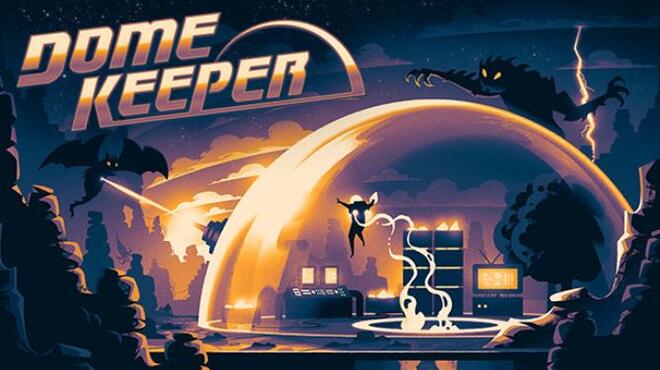 [PC]Dome Keeper -磁链下载-Zero-零之资源仓库