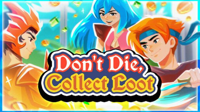 [PC]Don’t Die, Collect Loot -磁链下载-Zero