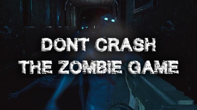 [PC]Dont Crash The Zombie Game -磁链下载-Zero-零之资源仓库