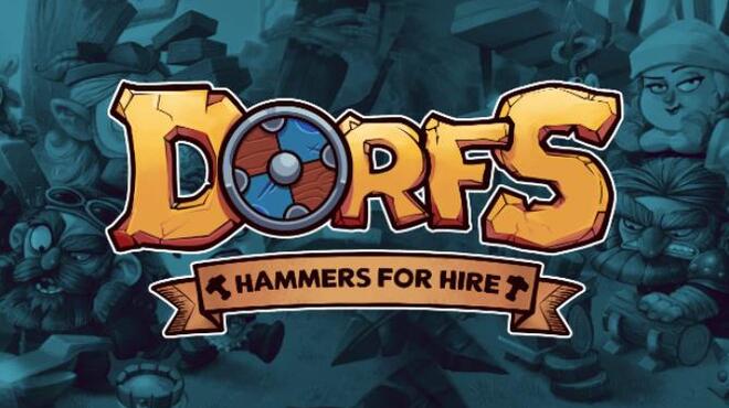 [PC]Dorfs Hammers For Hire -磁链下载-Zero-零之资源仓库
