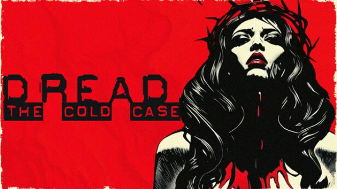 [PC]Dread The Cold Case -磁链下载-Zero